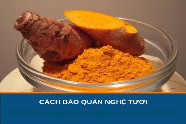 Cách Bảo Quản Nghệ Tươi-1