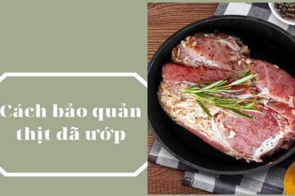 Cách Bảo Quản Thịt Đã Ướp-0